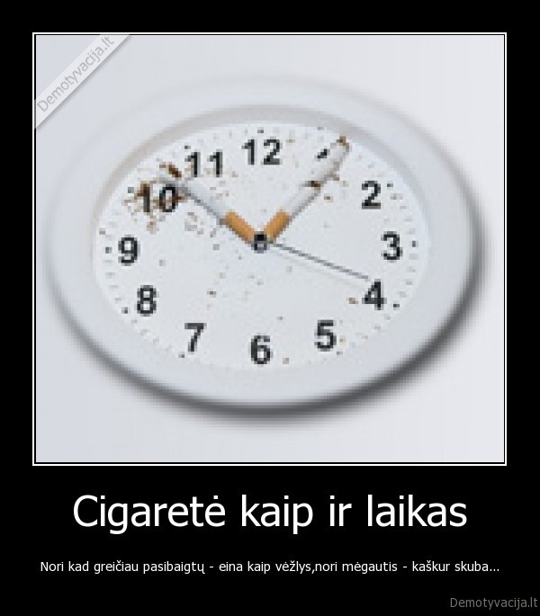 laikas,skubejimas,megavimasis