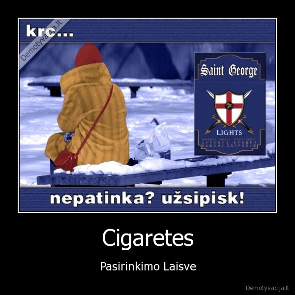 Cigaretes