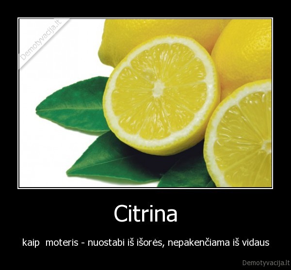 citrina,moteris,zmogus,gyvenimas