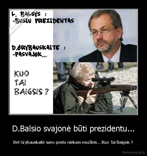 grybauskaite, balsys, ginklas, poltika, kandidatai, prezidente, prezidentas