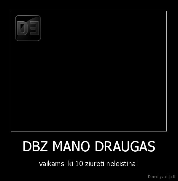 DBZ MANO DRAUGAS