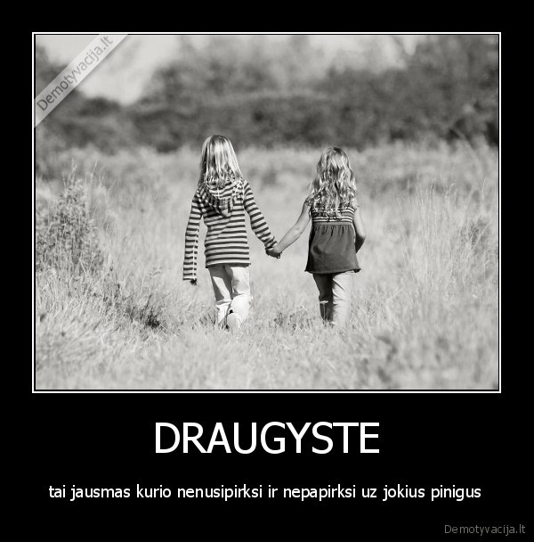 DRAUGYSTE