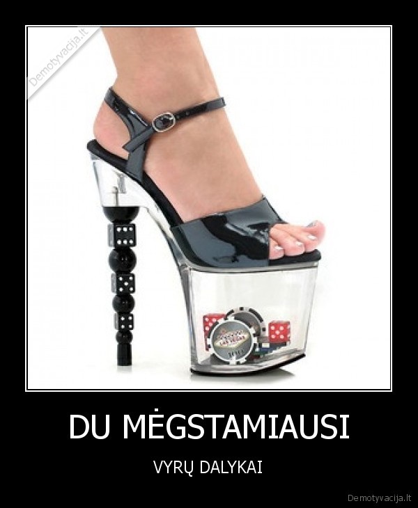 DU MĖGSTAMIAUSI