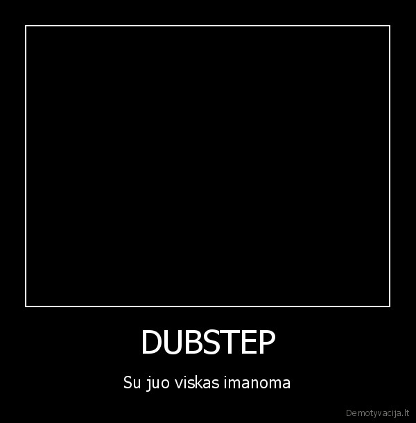 dubstep,inception,saladuk