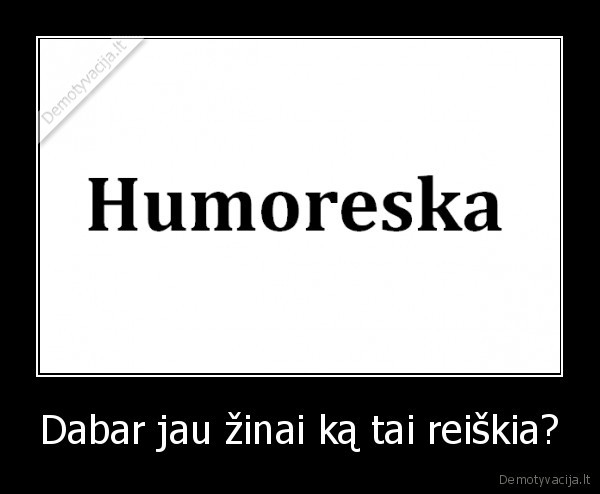 humoreska,egzaminas,10, klase,lietuviu