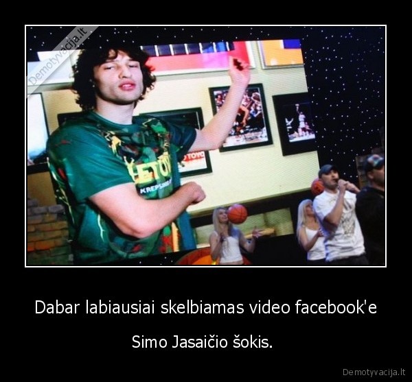 Dabar labiausiai skelbiamas video facebook'e