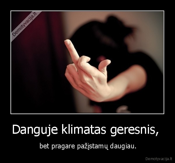 Danguje klimatas geresnis, 
