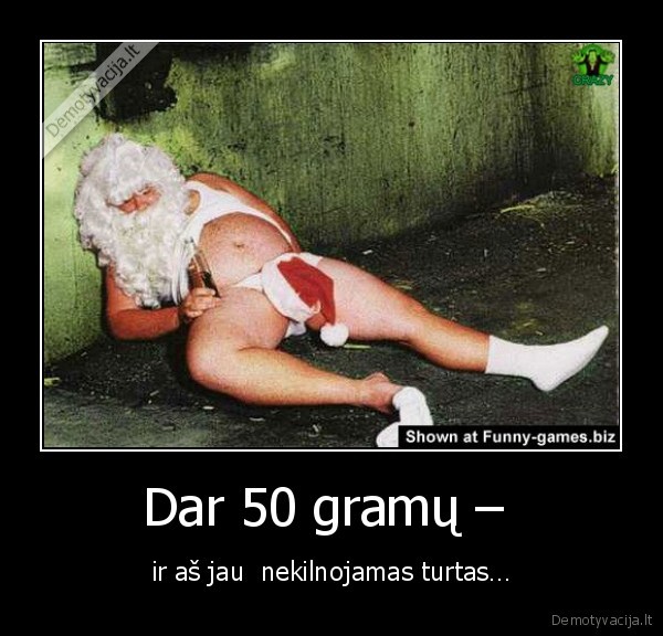 Dar 50 gramų – 