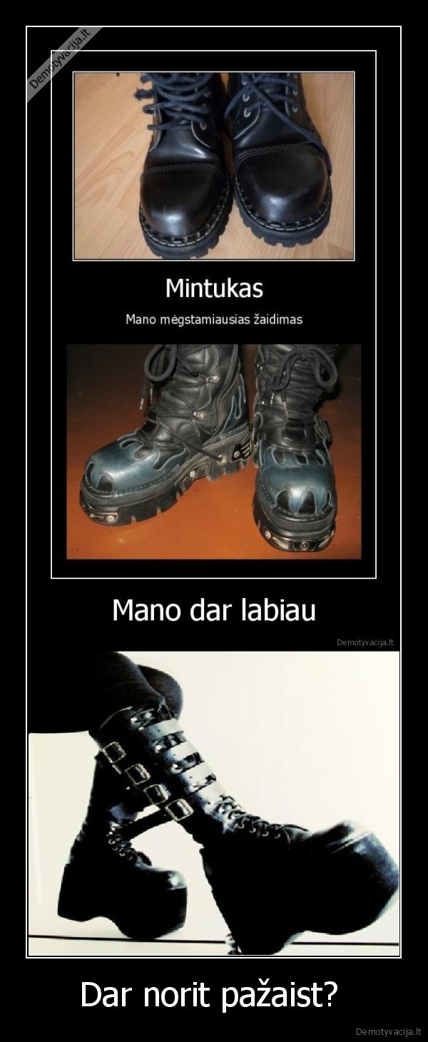 Dar norit pažaist? 