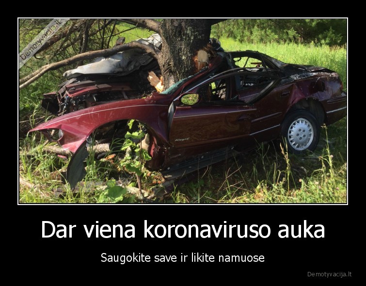 Dar viena koronaviruso auka