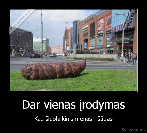 siuolaikinis, menas,sudo, kruva,kakas