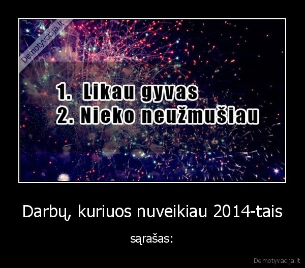 darbai,metai