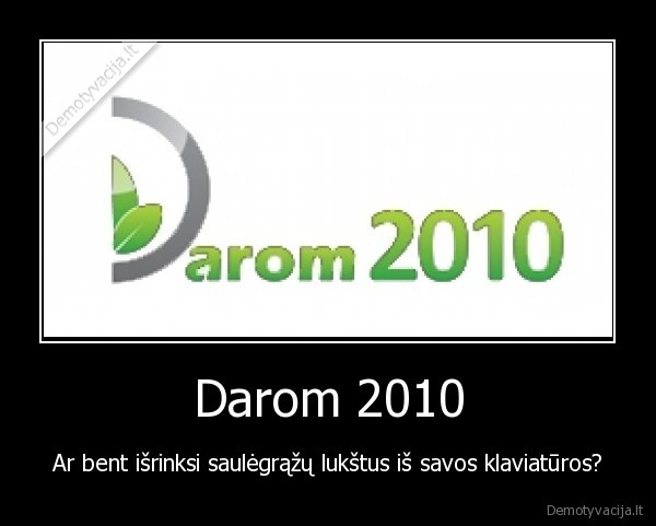 darom, siuksles, saulegrazos
