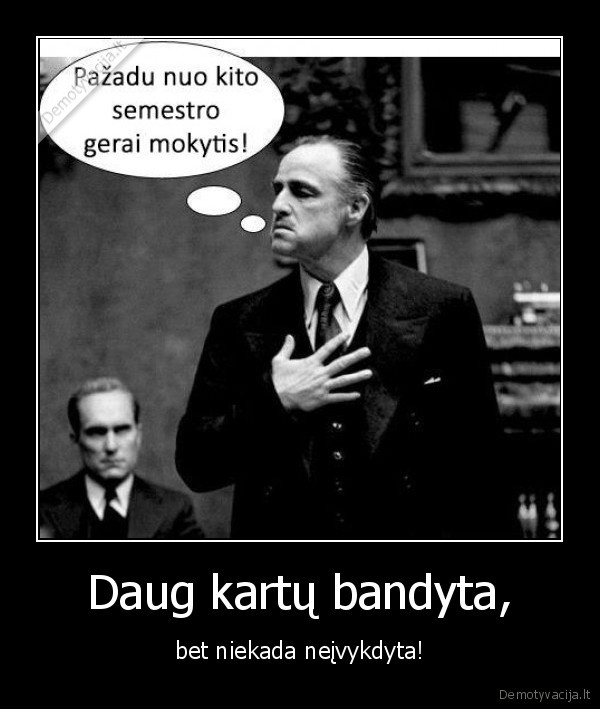 Daug kartų bandyta,