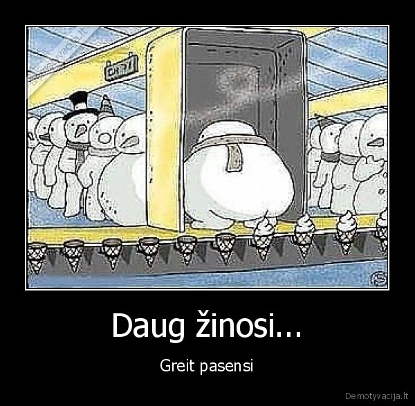 Daug žinosi...