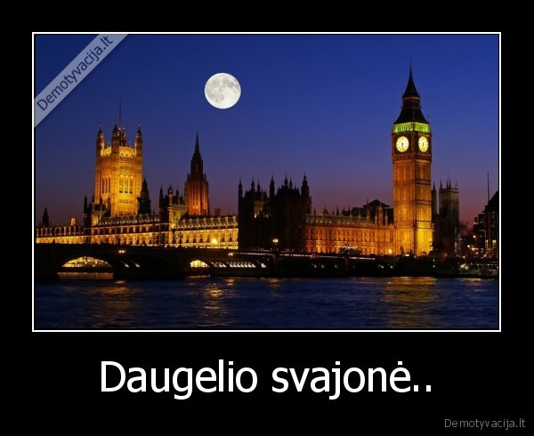 Daugelio svajonė..