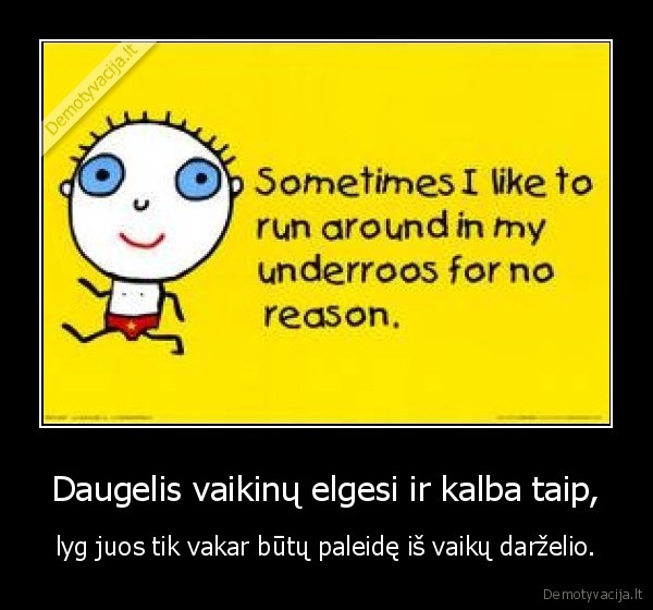 Daugelis vaikinų elgesi ir kalba taip,