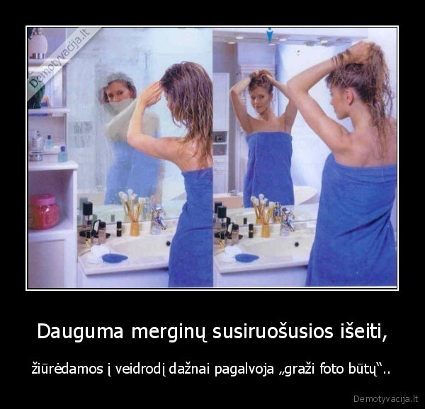 Dauguma merginų susiruošusios išeiti,