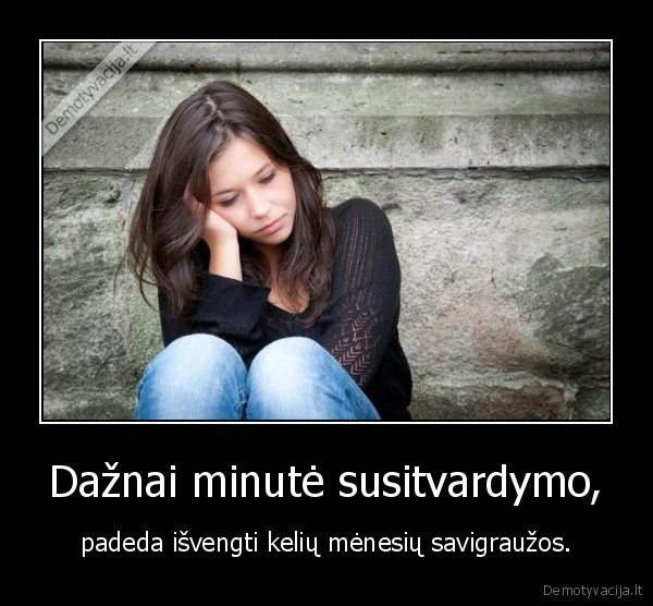 Dažnai minutė susitvardymo,
