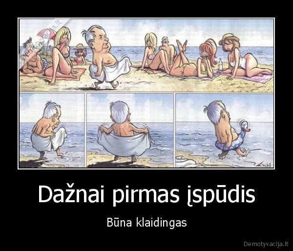 Dažnai pirmas įspūdis