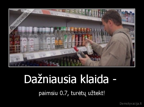 Dažniausia klaida - 