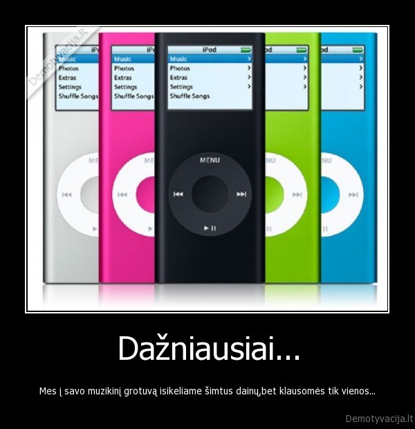 Dažniausiai...