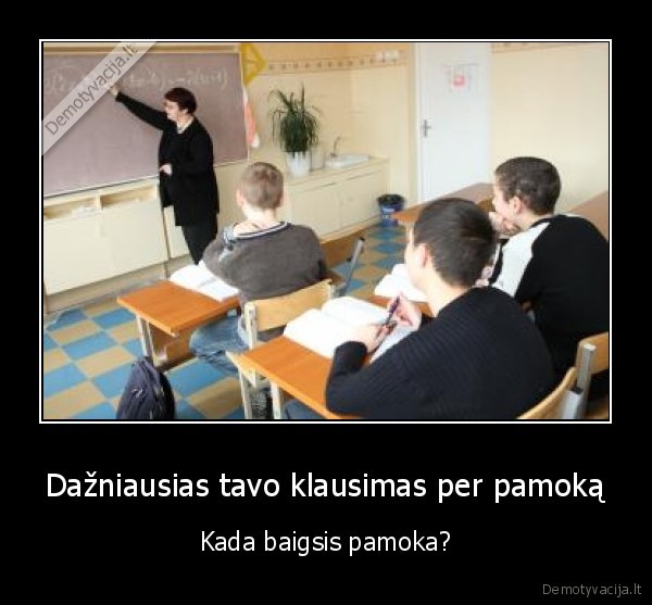 mokykla, mane, nervina, laikrodis, eik, greiciau