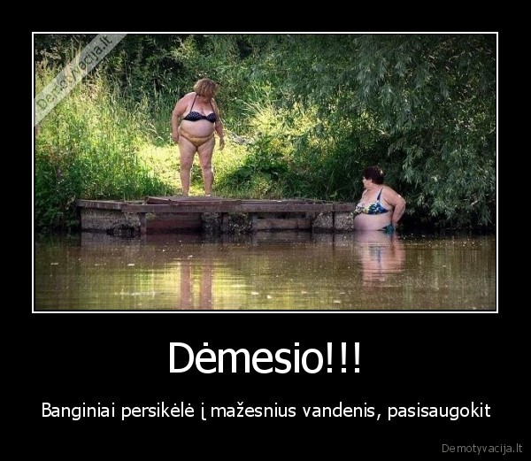 Dėmesio!!!