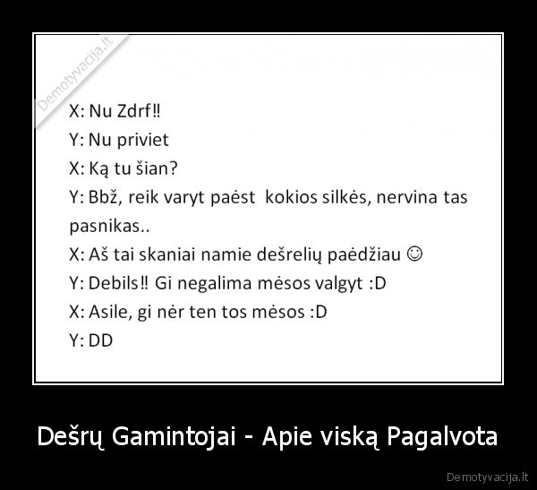 myliu,mesa,labai,pasnikas,zaliukas
