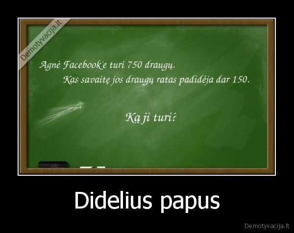 agne,dideli, papai,klases, lenta
