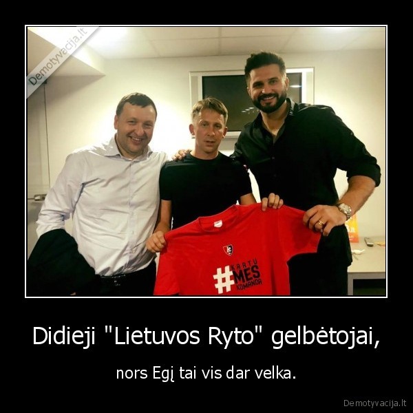 lietuvos, rytas,selas,egis,guoga,kleiza