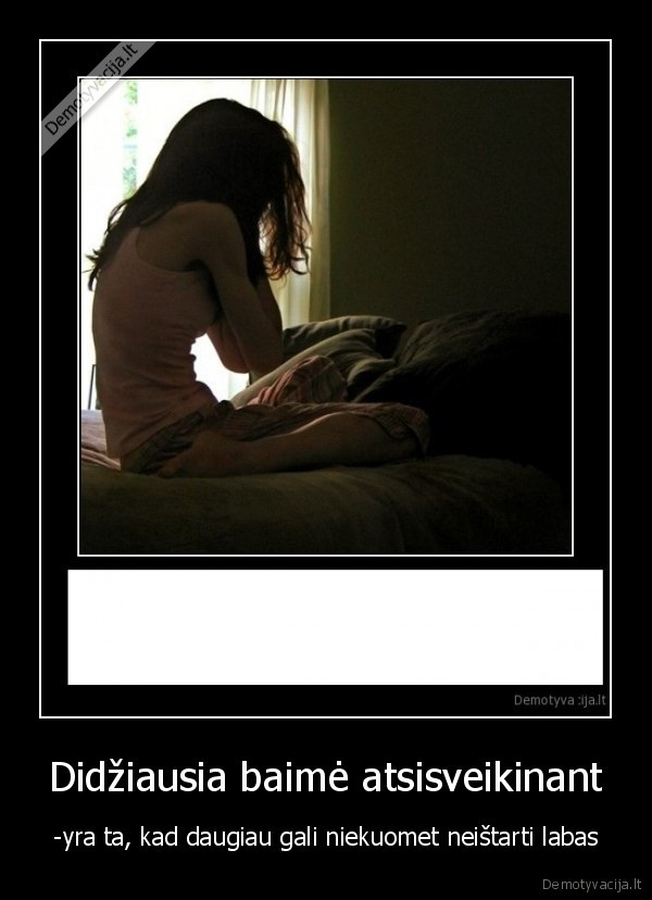 Didžiausia baimė atsisveikinant