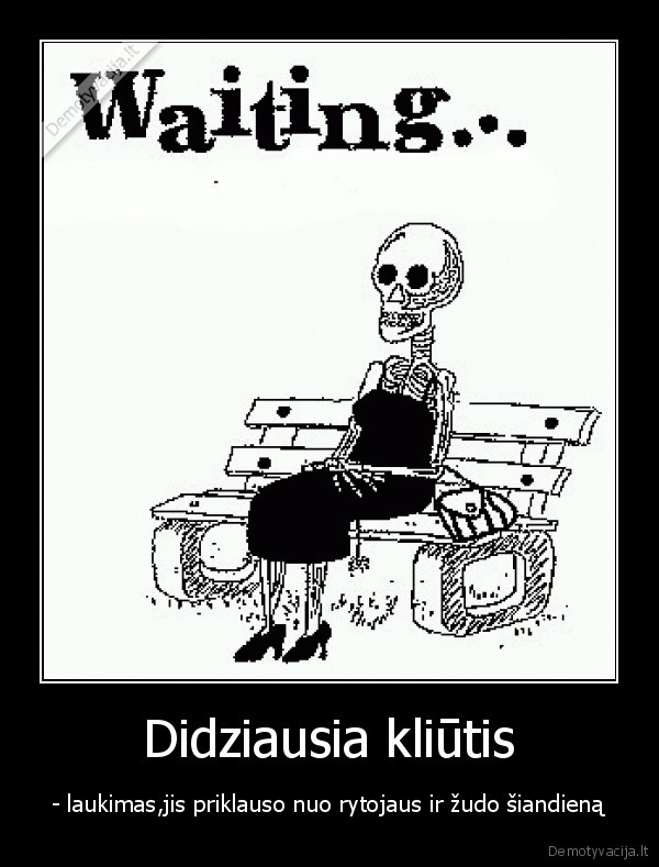 Didziausia kliūtis
