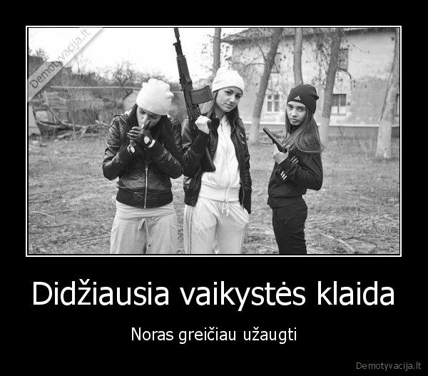 kietos, mergos,malalietkos,ak, 47