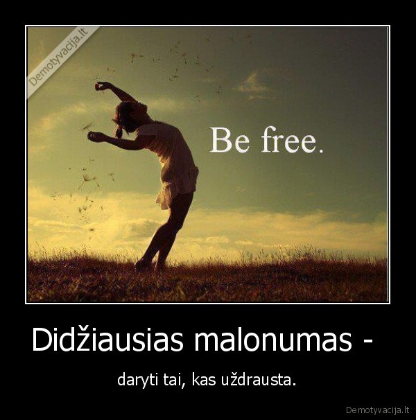 Didžiausias malonumas - 