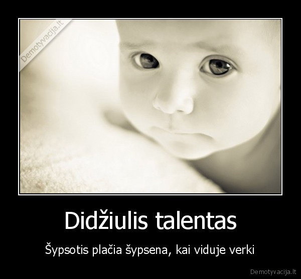 Didžiulis talentas