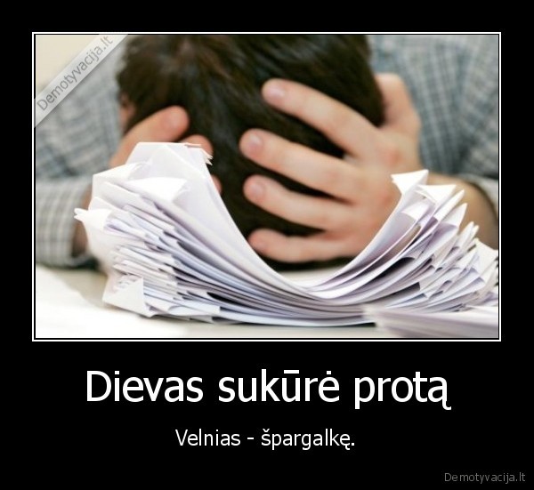 Dievas sukūrė protą