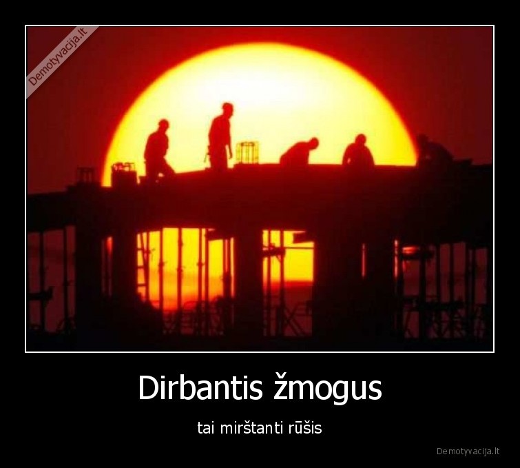 dirba,zmogus,mirstanti,rusis