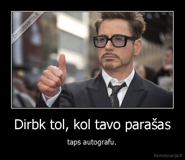 parasas,autografas,motyvacija,darbas