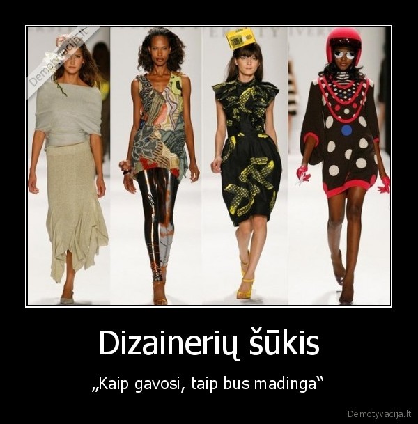 Dizainerių šūkis