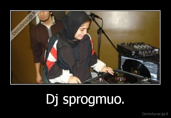 dj,savizude,sprogdintojai