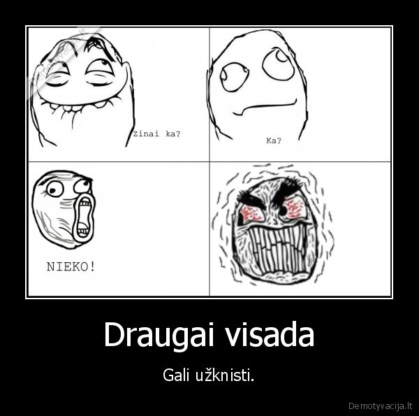 Draugai visada