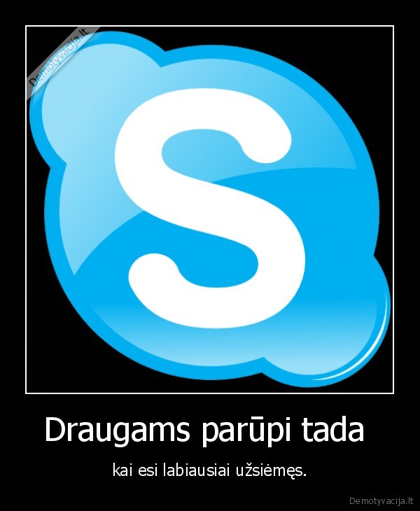 skype, forever