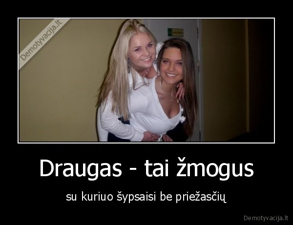 draugai,laime