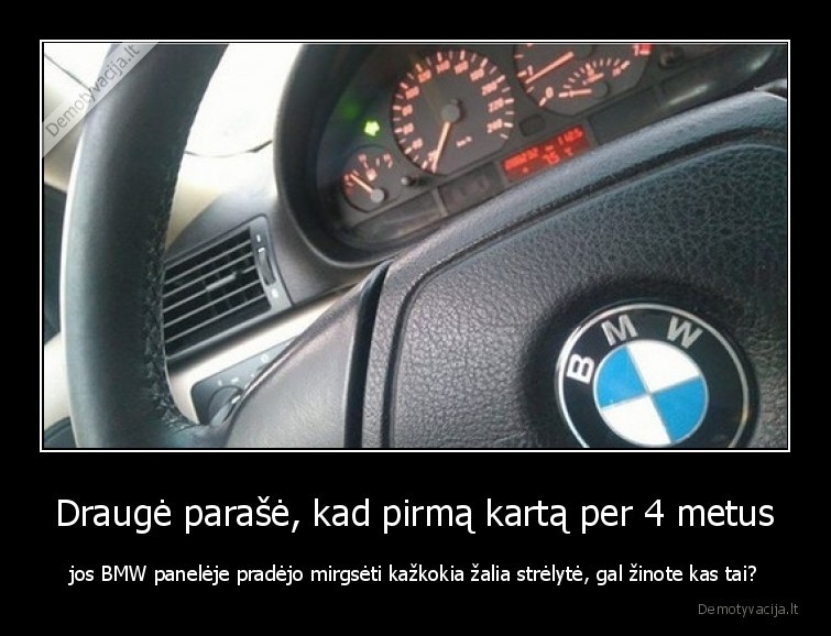 strelyte,bmw,moteris,uz, vairo,posukis