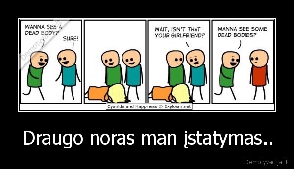Draugo noras man įstatymas..