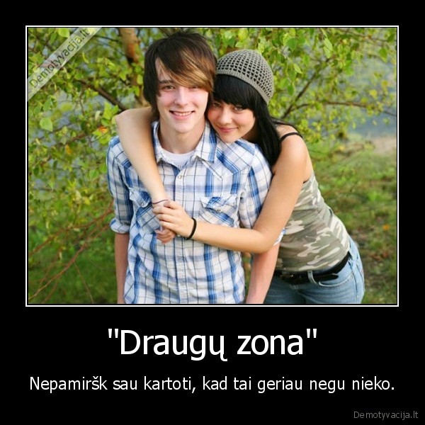 &quot;Draugų zona&quot;