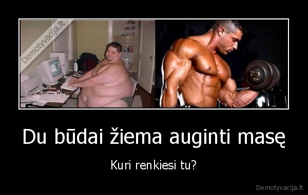Du būdai žiema auginti masę