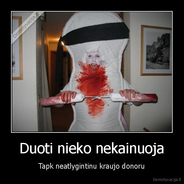 Duoti nieko nekainuoja