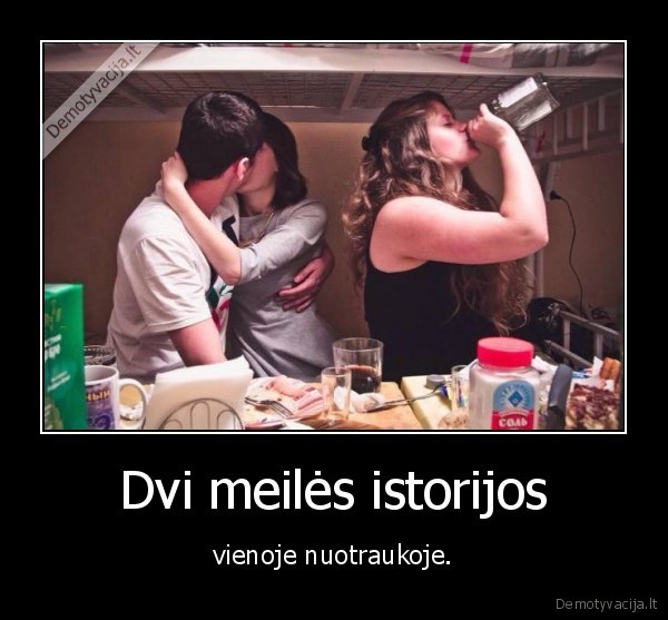 meiles, istorija,alkoholis,vis, sis, tas